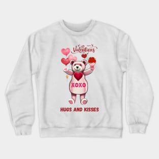 Valentine's Day Hugs And Kisses Teddy Bear Crewneck Sweatshirt